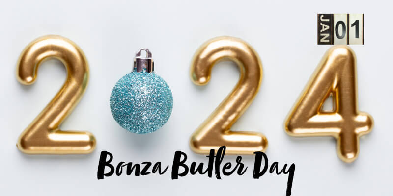 January 1 Bonza Butler Day