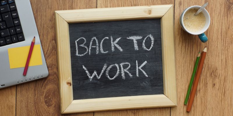 back to work sign